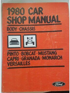 Book 1980 Car Shop Manual Chassis Pinto Bobcat Mustang Capri Granada Monarch